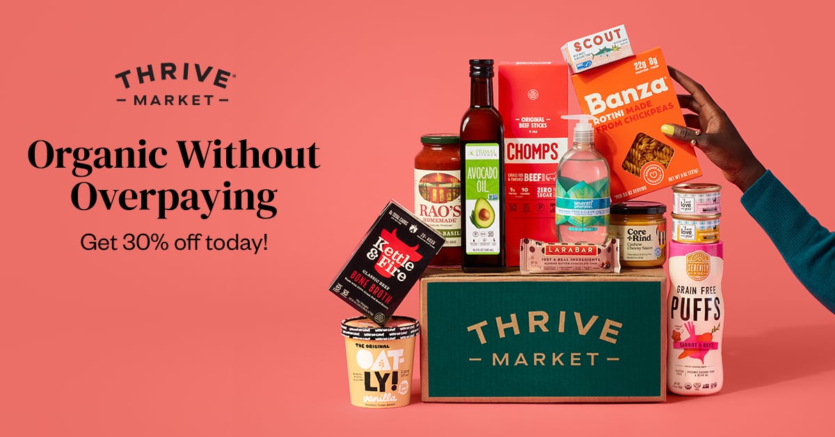 Thrive Market: Organic without overpaying. 30% Off Today.