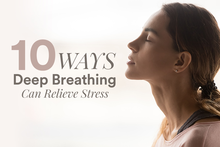 10 Ways Deep Breathing Can Relieve Stress | FOOD MATTERS®