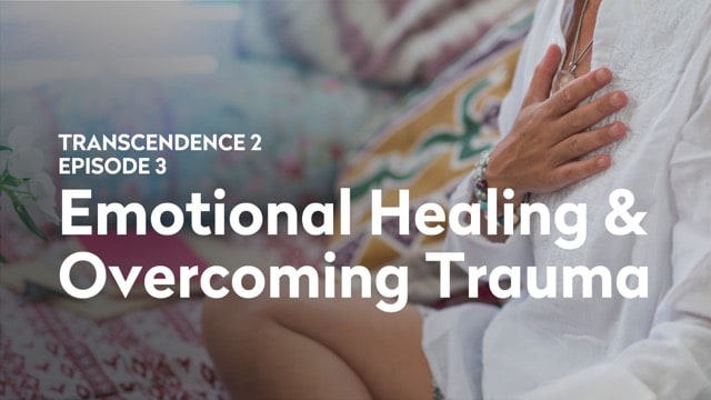 Episode 3: Emotional Healing & Overcoming Trauma