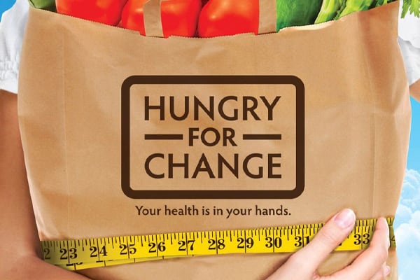 Hungry for Change: Your Health is In Your Hands